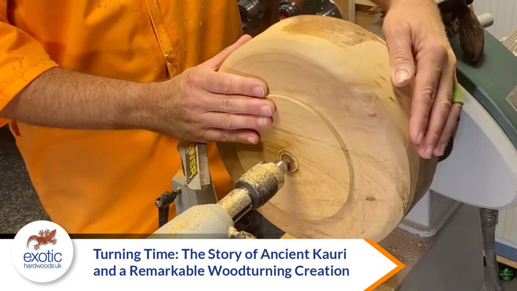 Turning Time: The Story of Ancient Kauri and a Remarkable Woodturning Creation - Exotic Hardwoods UK